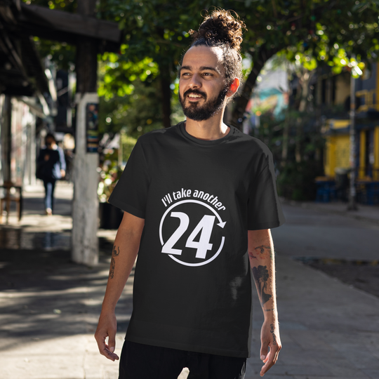 I'll Take Another 24 Shirt